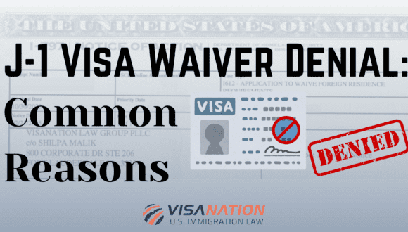 j-1 visa waiver denial